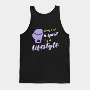 Boxing is Not a Sport it is a Lifestyle Tank Top